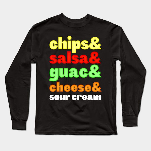 National Tortilla Chip Day Ingredients Grocery List Long Sleeve T-Shirt by BubbleMench